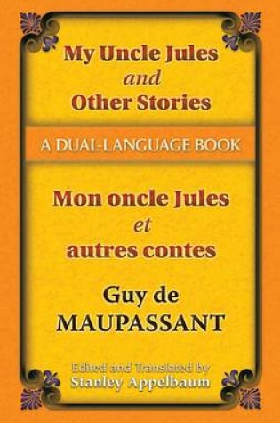 Cover of My Uncle Jules and Other Stories/Mon Oncle Jules Et Autres Contes