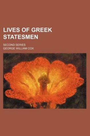 Cover of Lives of Greek Statesmen; Second Series