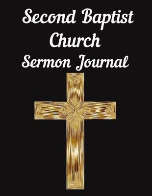 Book cover for Second Baptist Church Sermon Journal