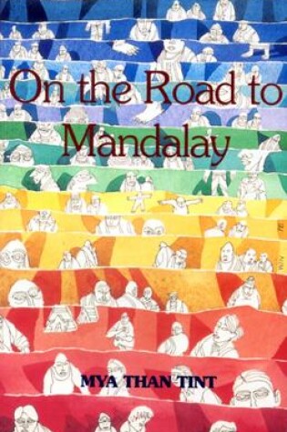 Cover of On The Road To Mandalay: Portraits Of Ordinary People