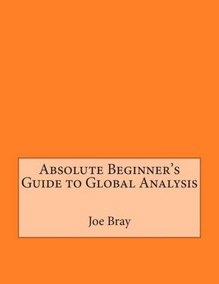 Book cover for Absolute Beginner's Guide to Global Analysis