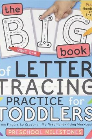 Cover of The Big Book of Letter Tracing Practice for Toddlers