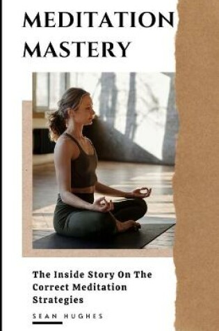 Cover of Meditation Mastery