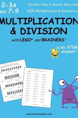 Cover of Multiplication & Division with Lego and Brainers Grades 2-3a Ages 7-9