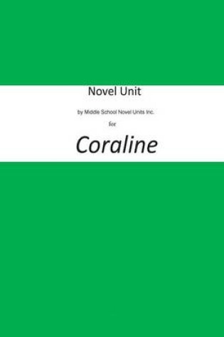 Cover of Novel Unit by Middle School Novel Units Inc. for Coraline