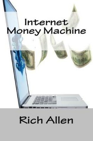 Cover of Internet Money Machine