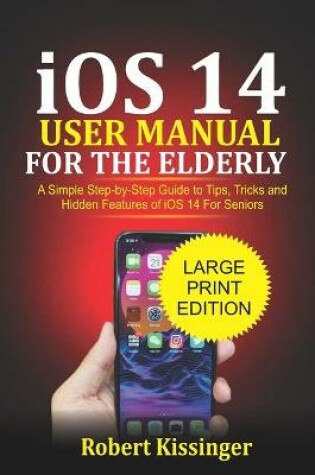 Cover of iOS 14 User Manual For the Elderly