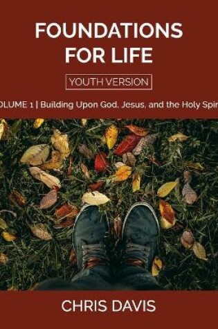 Cover of Foundations for Life Volume 1 [Youth Version]