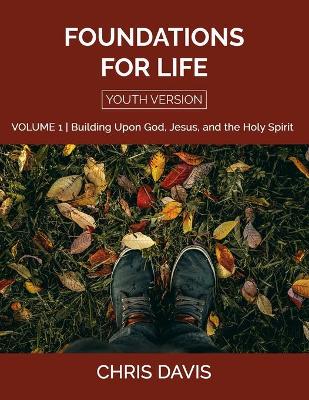 Book cover for Foundations for Life Volume 1 [Youth Version]