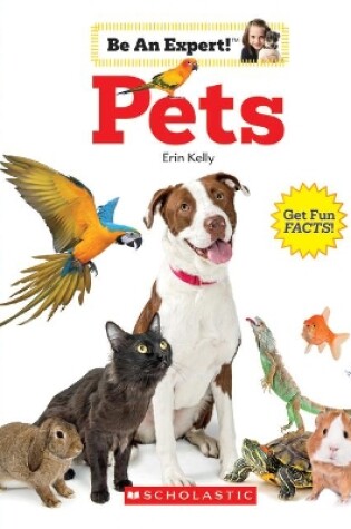 Cover of Pets (Be an Expert!)