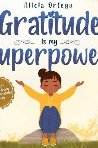 Cover of Gratitude is My Superpower