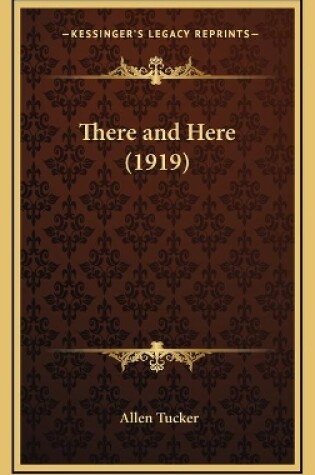 Cover of There and Here (1919)