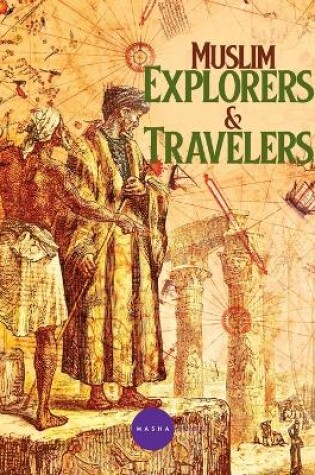 Cover of Muslim Explorers & Travelers