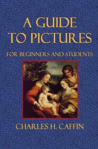 Cover of A Guide to Pictures for Beginners and Students