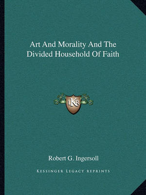 Book cover for Art and Morality and the Divided Household of Faith