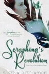 Book cover for Seraphina's Revolution