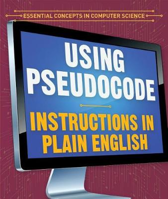 Book cover for Using Pseudocode: Instructions in Plain English