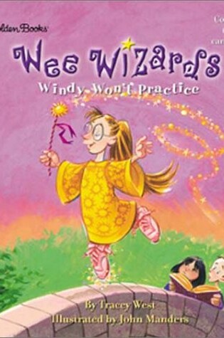 Cover of LL Wee Wizards: Windy Won't Practice