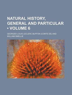 Book cover for Natural History, General and Particular (Volume 6)