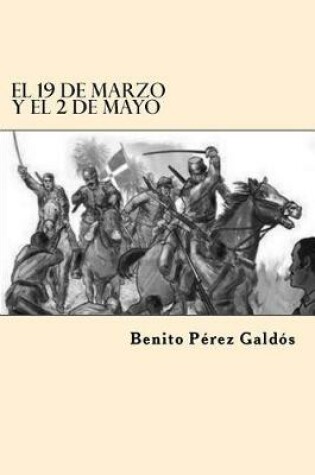 Cover of El 19 de Marzo y el 2 de Mayo (Spanish Edition)