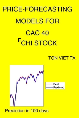 Book cover for Price-Forecasting Models for CAC 40 ^FCHI Stock