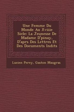 Cover of Une Femme Du Monde Au Xviiie Si Cle