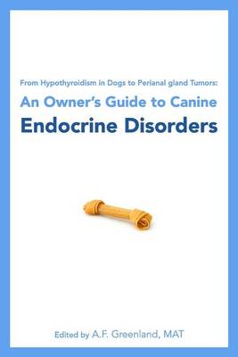 Book cover for From Hypothyroidism in Dogs to Perianal gland Tumors