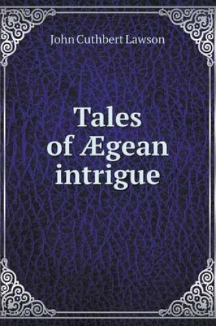 Cover of Tales of �gean intrigue