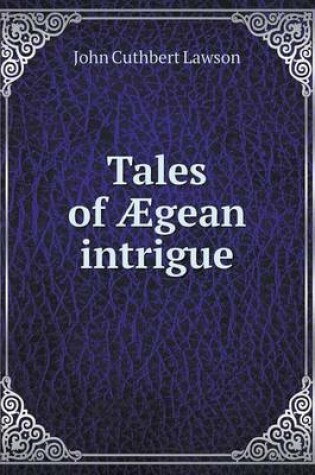 Cover of Tales of Ægean intrigue