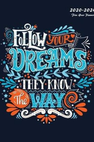 Cover of Follow Your Dreams They Know The Way