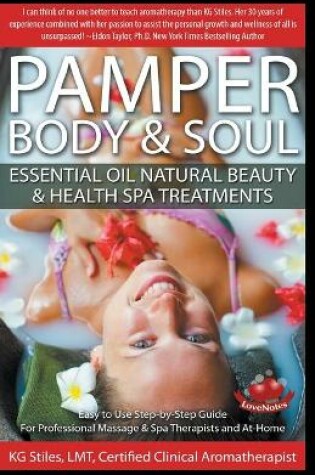 Cover of Pamper Body & Soul Essential Oil Natural Beauty & Health Spa Treatments