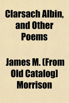 Book cover for Clarsach Albin, and Other Poems