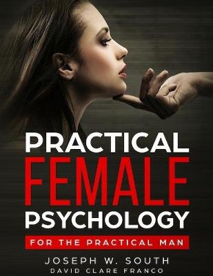 Book cover for Practical Female Psychology : for the Practical Man