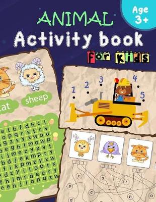 Cover of Animal Activity Book for Kids Age 3+