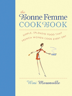 Book cover for The Bonne Femme Cookbook