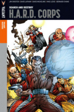 Cover of Valiant Masters: H.A.R.D. Corps Volume 1