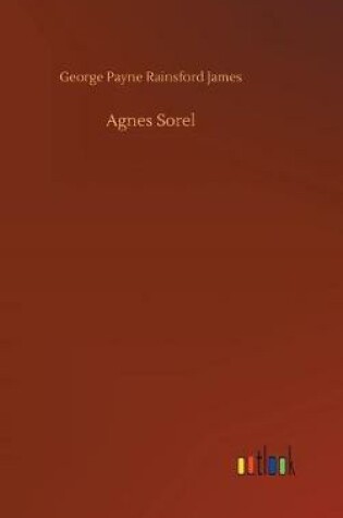 Cover of Agnes Sorel