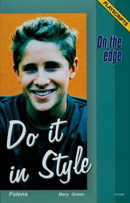 Cover of On the edge: Playscripts for Level B Set 2 - Do it in Style