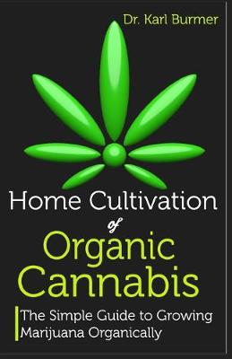 Book cover for Home Cultivation of Organic Cannabis