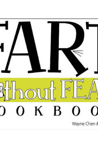 Cover of Fart without Fear Cookbook