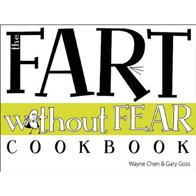 Book cover for Fart without Fear Cookbook