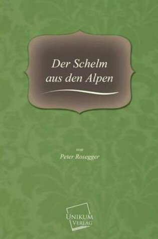 Cover of Der Schelm Aus Den Alpen