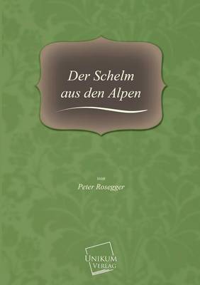 Book cover for Der Schelm Aus Den Alpen