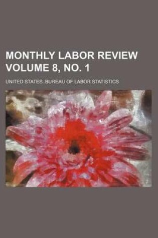 Cover of Monthly Labor Review Volume 8, No. 1