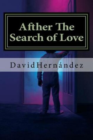 Cover of Afther the Search of Love