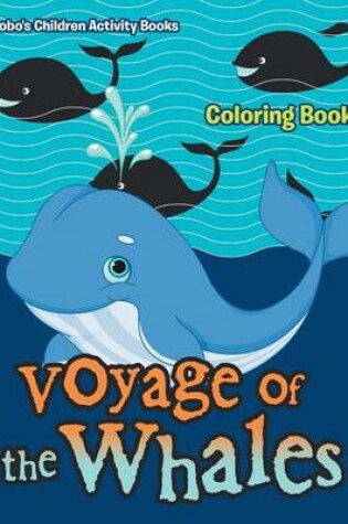 Cover of Voyage of the Whales Coloring Book