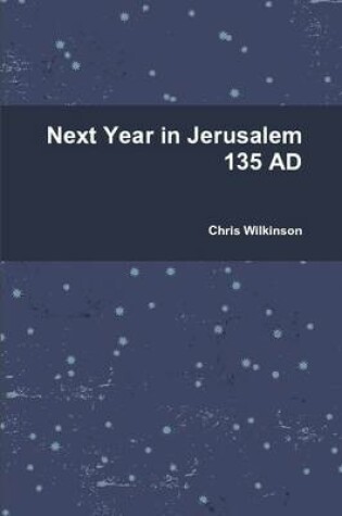 Cover of Next Year in Jerusalem 135 AD