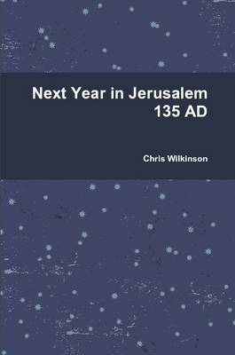 Book cover for Next Year in Jerusalem 135 AD