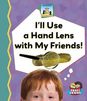 Book cover for I'll Use a Hand Lens with My Friends! eBook