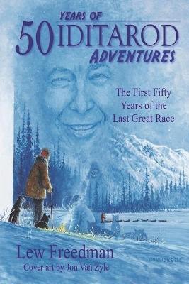 Book cover for 50 Years of Iditarod Adventures
